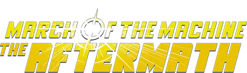 March of the Machine: The Aftermath