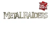 Metal Raiders (25th Anniversary Edition)