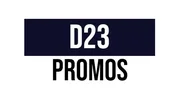 D23 Promos